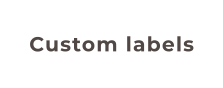 Custom labels